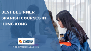 Best Beginner Spanish Courses in Hong Kong