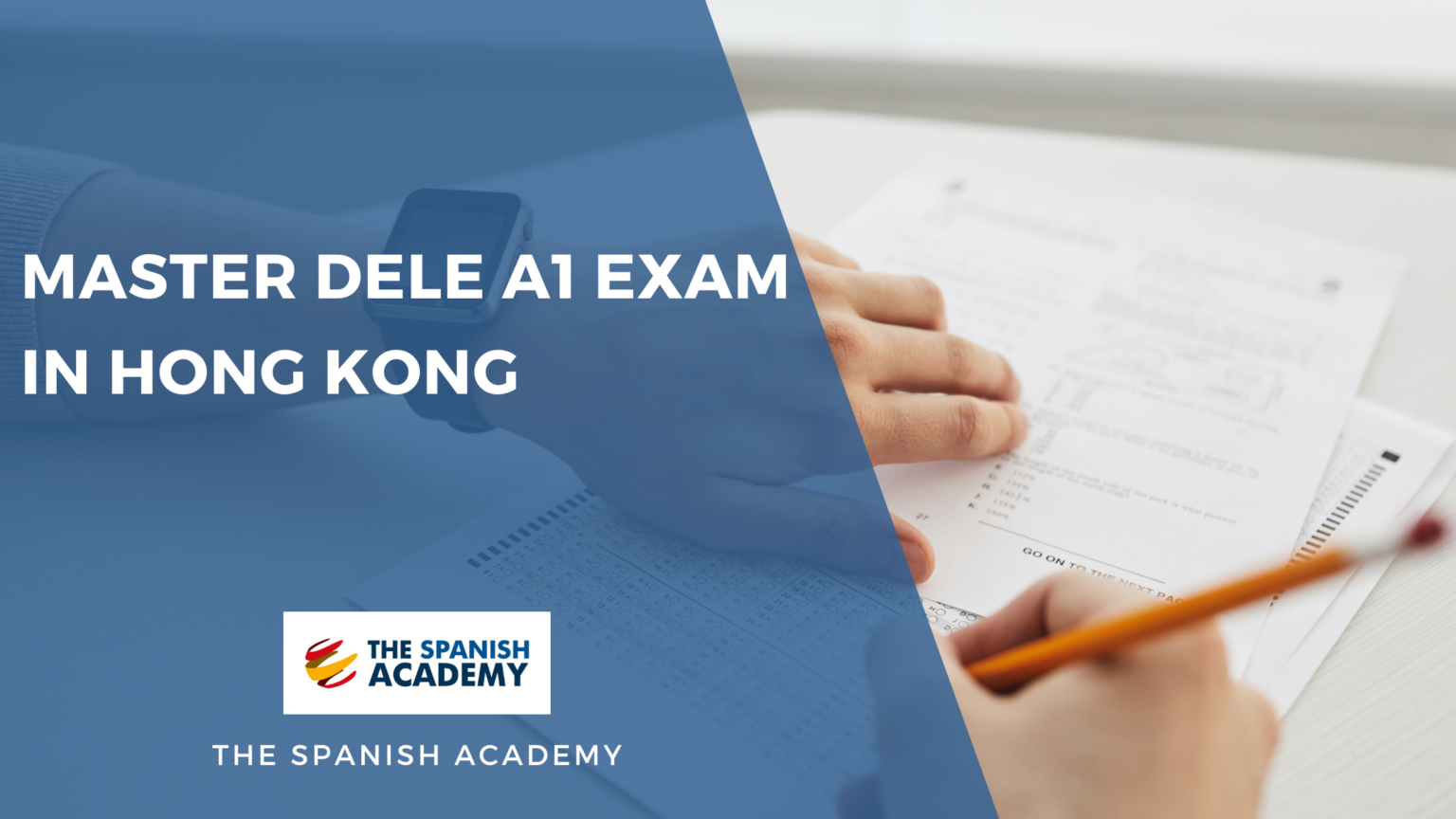 Master DELE A1 exam in Hong Kong